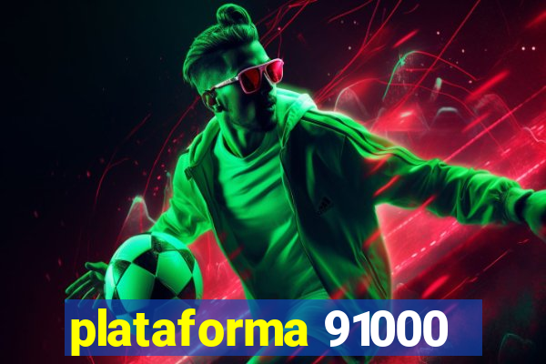 plataforma 91000